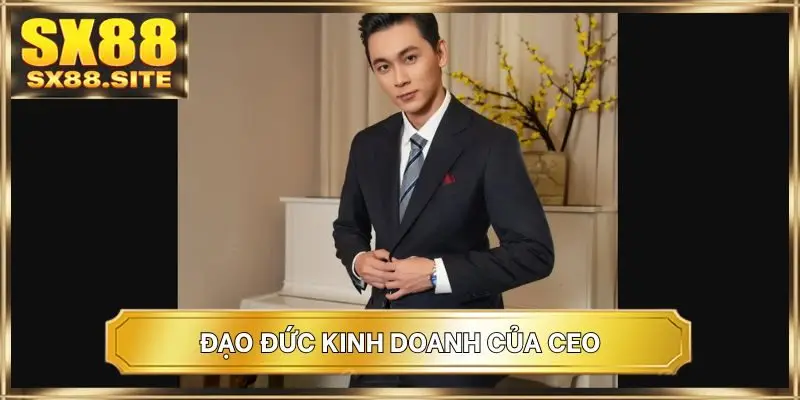 Đạo đức kinh doanh của CEO