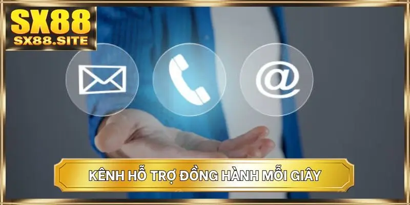 Kênh hỗ trợ đồng hành mỗi giây