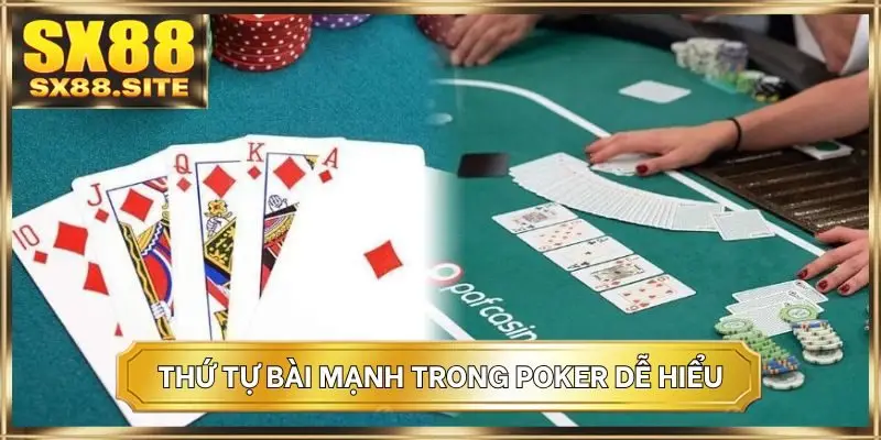 Thứ tự bài mạnh trong Poker