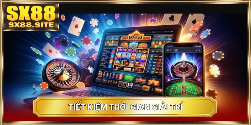 Tiết kiệm thời gian giải trí